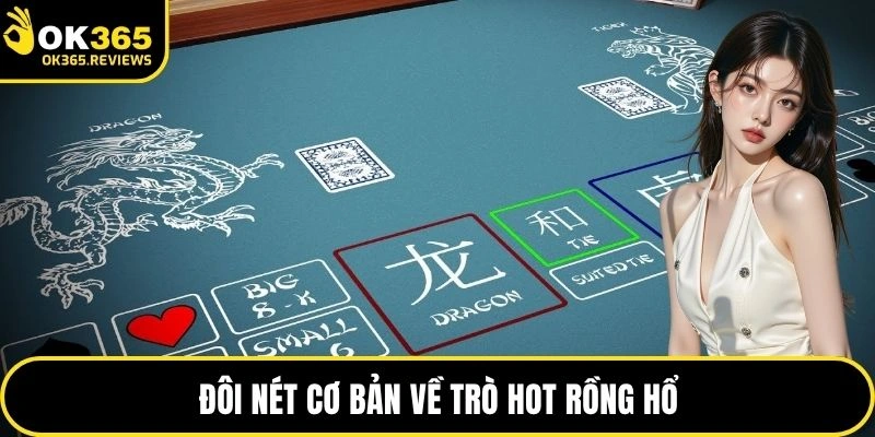 Đôi nét cơ bản về trò hot Rồng hổ