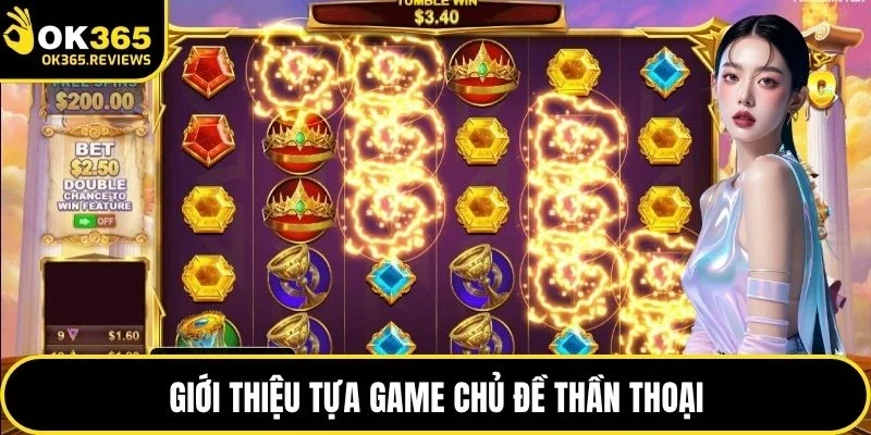 Giới thiệu tựa game chủ đề thần thoại