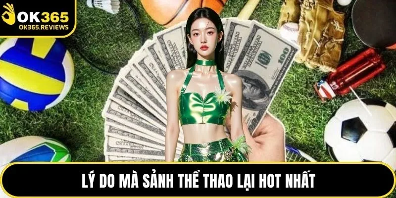 Lý do mà sảnh thể thao lại hot nhất